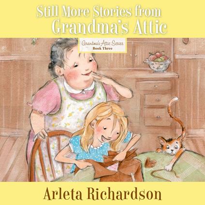 Still More Stories from Grandma's Attic