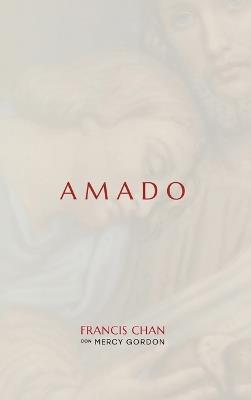 Amado - Francis Chan - cover