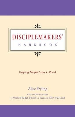 Disciplemakers' Handbook: Helping People Grow in Christ - cover