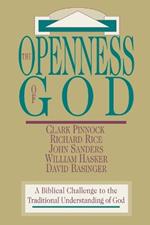 The Openness of God – A Biblical Challenge to the Traditional Understanding of God