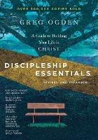 Discipleship Essentials – A Guide to Building Your Life in Christ - Greg Ogden - cover