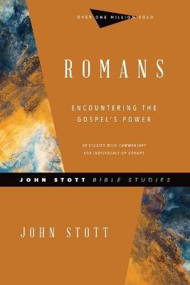 Romans – Encountering the Gospel`s Power - John Stott,Carolyn Nystrom - cover