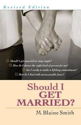 Should I Get Married? - M. Blaine Smith - cover