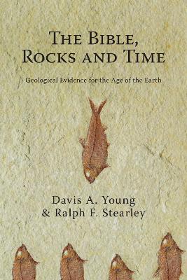 Bible  Rocks and Time  The - Young - cover