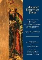 Commentaries on Romans, 1–2 Corinthians, and Hebrews