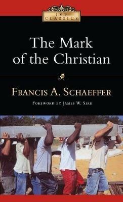 The Mark of the Christian - Francis A. Schaeffer - cover