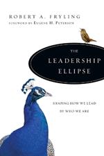 The Leadership Ellipse – Shaping How We Lead by Who We Are