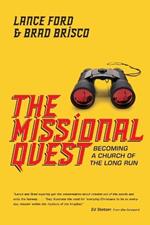 The Missional Quest – Becoming a Church of the Long Run