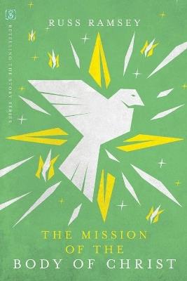 The Mission of the Body of Christ - Russ Ramsey - cover
