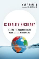 Is Reality Secular? – Testing the Assumptions of Four Global Worldviews