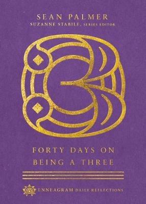 Forty Days on Being a Three - Sean Palmer - cover