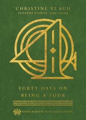 Forty Days on Being a Four - Christine Yi Suh,Suzanne Stabile - cover