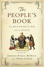 The People`s Book – The Reformation and the Bible