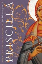 Priscilla – The Life of an Early Christian