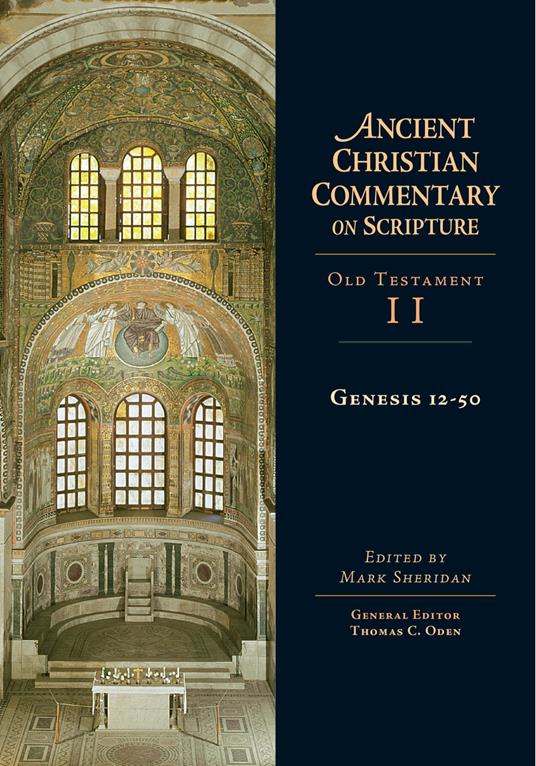 Genesis 12-50 - Thomas C. Oden,Mark Sheridan - ebook
