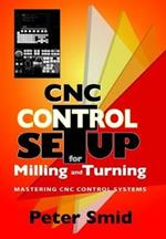 CNC Setup for Milling and Turning: Mastering CNC Control Systems