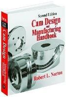 Cam Design and Manufacturing Handbook - Robert Norton - cover