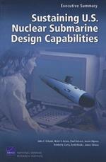 Sustaining U.S. Nuclear Submarine Design Capabilities: Executive Summary