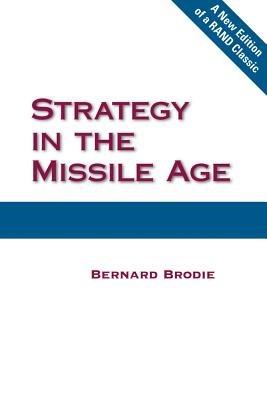 Strategy in the Missile Age - Bernard Brodie - cover