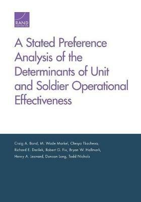 Stated Preference Analysis of the Determinants of Unit and Soldier Operational Effectiveness - Craig Bond - cover