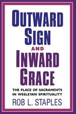 Outward Sign and Inward Grace