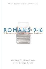 Romans 9-16: A Commentary in the Wesleyan Tradition