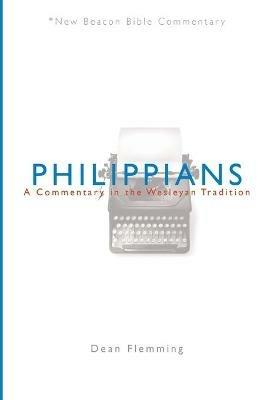Philippians: A Commentary in the Wesleyan Tradition - Dean Flemming - cover