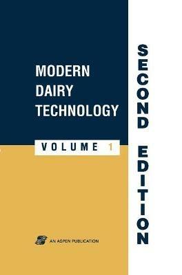 Modern Dairy Technology, Volume 1: Advances in Milk Processing - Robinson - cover