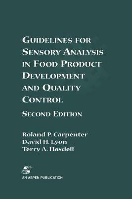 Guidelines for Sensory Analysis in Food Product Development and Quality Control - Roland P. Carpenter,David H. Lyon,Terry A. Hasdell - cover