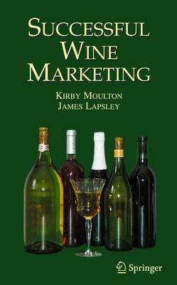 Successful Wine Marketing - James Lapsley,Kirby Moulton - cover
