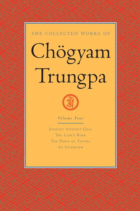 The Collected Works of Chögyam Trungpa: Volume 4