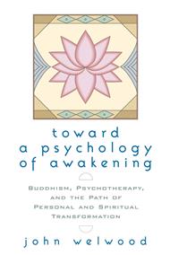 Toward a Psychology of Awakening