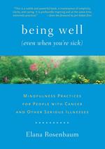 Being Well (Even When You're Sick)