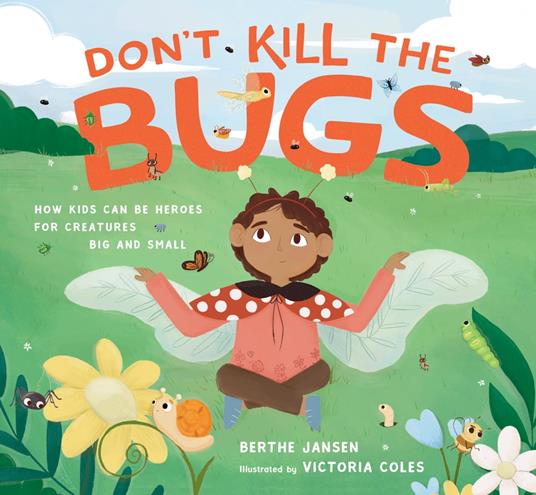 Don't Kill the Bugs - Berthe Jansen,Victoria Coles - ebook