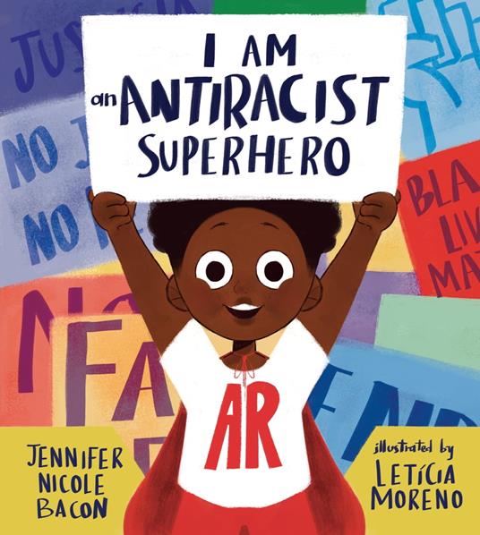 I Am an Antiracist Superhero - Jennifer Nicole Bacon,Letícia Moreno - ebook