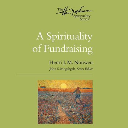 A Spirituality of Fundraising