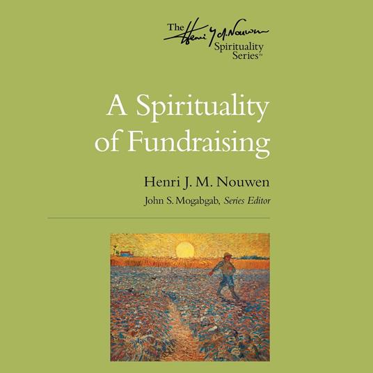 A Spirituality of Fundraising