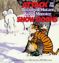 Attack of the Deranged Mutant Killer Monster Snow Goons: A Calvin and Hobbes Collection Volume 10 - Bill Watterson - cover