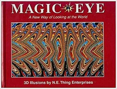 Magic Eye: A New Way of Looking at the World - Cheri Smith - cover