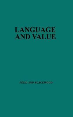 Language and Value: Proceedings of the Centennial Conference on the Life and Works of Alexander Bryan Johnson, September 8-9, 1967, Utica, New York - cover