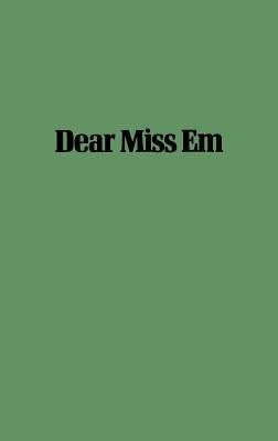 Dear Miss Em: General Eichelberger's War in the Pacific, 1942-1945 - Robert L. Eichelberger - cover