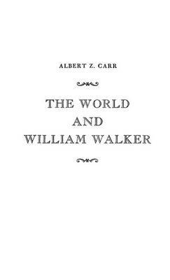 The World and William Walker - Anne Carr - cover
