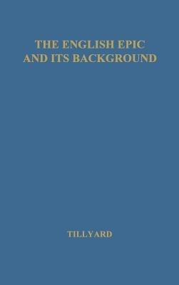 The English Epic and Its Background - cover