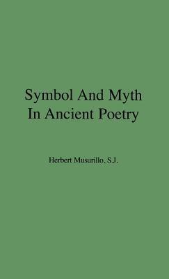 Symbol and Myth in Ancient Poetry - cover