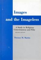 Images and the Imageless: A Study in Religious Consciousness and Film