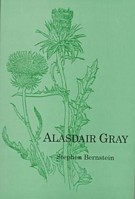 Alasdair Gray - Stephen Bernstein,Walter S.H. Lim - cover