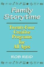 Family Storytime: 24 Creative Programs for All Ages