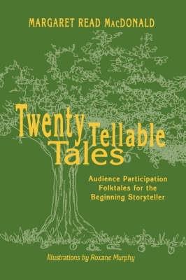Twenty Tellable Tales: Audience Participation Folktales for the Beginning Storyteller - American Library Association - cover