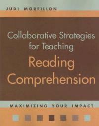 Collaborative Strategies for Teaching Reading Comprehension: Maximizing Your Impact - cover