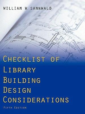 Checklist of Library Building Design Considerations - William W. Sannwald - cover
